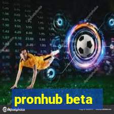 pronhub beta